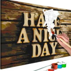 DIY-taulu Artgeist Have a Nice Day, 40x60cm